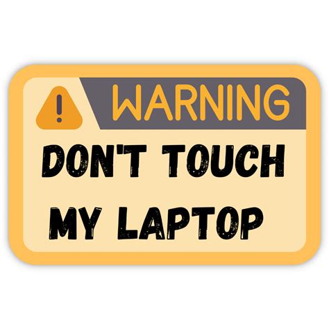Don't touch my laptop | Tech Stickers – Collectors Edition