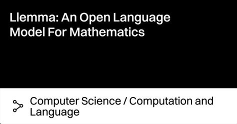 Llemma: An Open Language Model For Mathematics | EleutherAI Blog