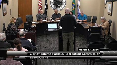 City of Yakima Parks and Recreation Commission 03-13-24