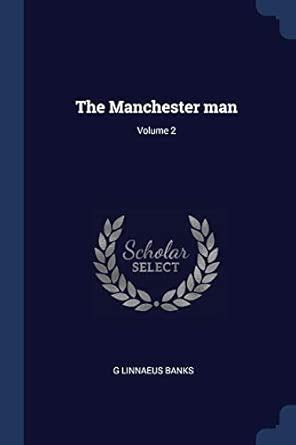 The Manchester man; Volume 2 : Banks, G Linnaeus: Amazon.in: Books