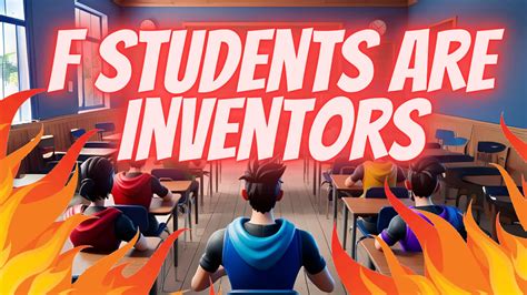 F Students Are Inventors Zone Wars 0350-8527-3283 by bax - Fortnite ...