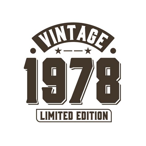 Born in 1978 Vintage Retro Birthday, Vintage 1978 Limited Edition ...