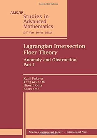 Buy Lagrangian Intersection Floer Theory: Anomaly and Obstruction, Part ...