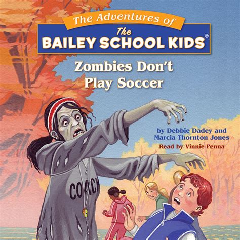 Bailey School Kids: Zombies Don't Play Soccer (Audio Download): Marsha ...