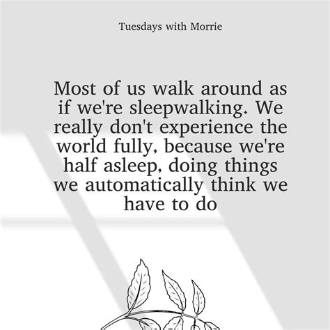 Tuesday With Morrie Quotes