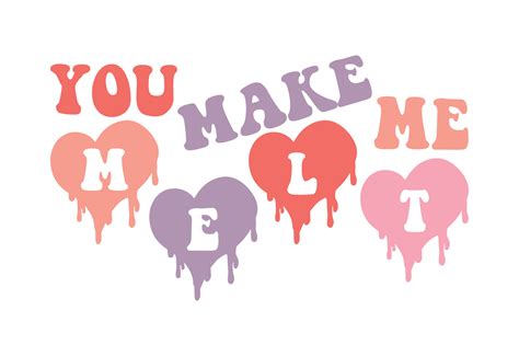 You Make Me Melt Funny Valentine's Quote 17227910 Vector Art at Vecteezy