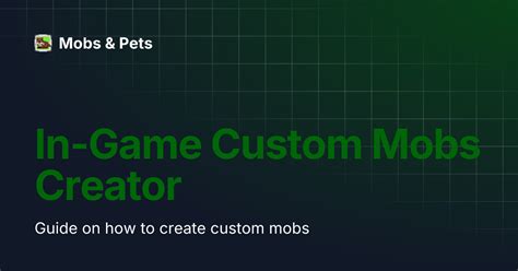 In-Game Custom Mobs Creator | Mobs & Pets