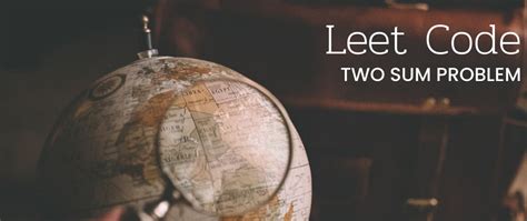 Image result for +Leet CodeTwo Sum Problem Answer In Java