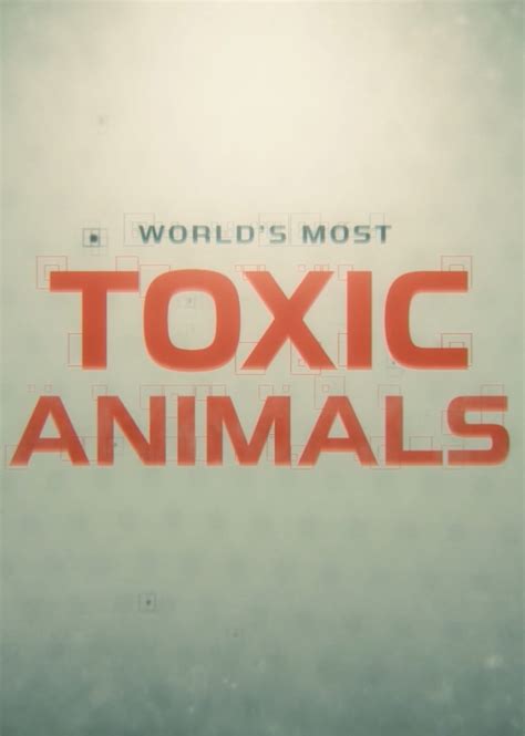 World's Most Toxic Animals 1 сезон даты выхода новых серий, когда выйдет — Кино и сериалы на EPSCAPE