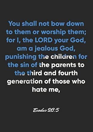 Buy Exodus 20: 5 Notebook: You shall not bow down to them or worship ...