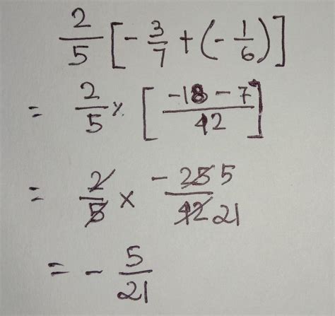 2/5×[-3/7+(-1/6)] answer please - Brainly.in