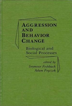 Buy Aggression and Behavior Change: Biological and Social Processes ...