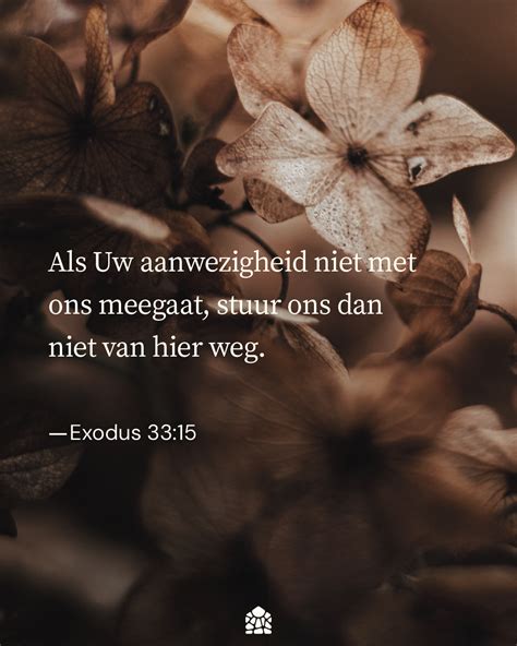 Exodus 33:15 - Bijbelteksten - DagelijkseBroodkruimels