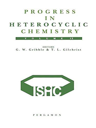 Progress in Heterocyclic Chemistry: A Critical Review of the 1999 ...