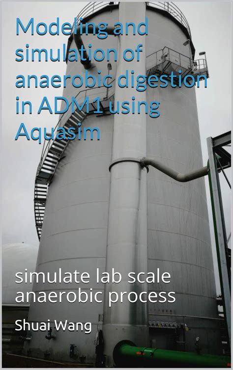 Buy Modeling and simulation of anaerobic digestion in ADM1 using ...