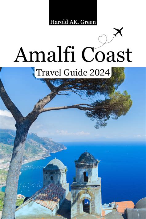 Amalfi Coast Travel guide 2024 Comics, Graphic Novels, & Manga eBook by ...