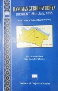 Hanuman Gurhie Ayodhya Incident, 28th July, 1855-Root Cause of Babari ...