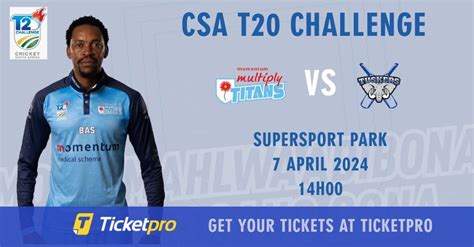 CSA T20 Challenge | Momentum Multiply Titans vs AET Tuskers ...