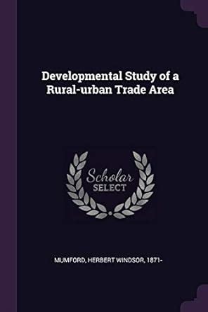 Buy Developmental Study of a Rural-urban Trade Area Book Online at Low ...