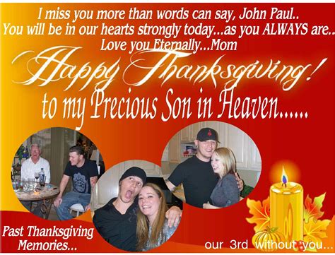 I love you John Paul...miss you so much....Happy Thanksgiving in heaven ...
