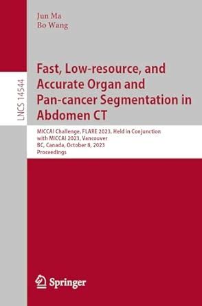 Fast, Low-resource, and Accurate Organ and Pan-cancer Segmentation in ...
