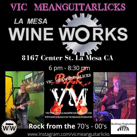 Vic Meanguitarlicks returns to La Mesa Wine Works!, La Mesa Wine Works ...