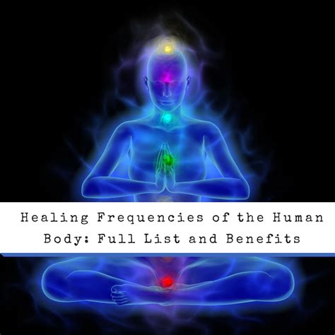 Healing frequencies of the human body full list and benefits – Artofit