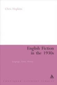 English Fiction in the 1930s: Buy English Fiction in the 1930s by ...