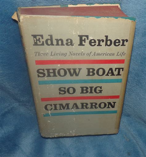 1958 Edna Ferber Three Living Novels of American Life Three Novel ...