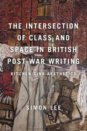 Buy The Intersection of Class and Space in British Post-War Writing ...