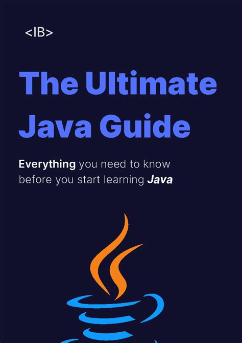 The Ultimate Java Guide - The Ultimate Java Guide Everything you need ...