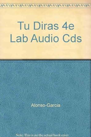 Tu Diras 4e Lab Audio Cds : Alonso Garcia: Amazon.in: Books