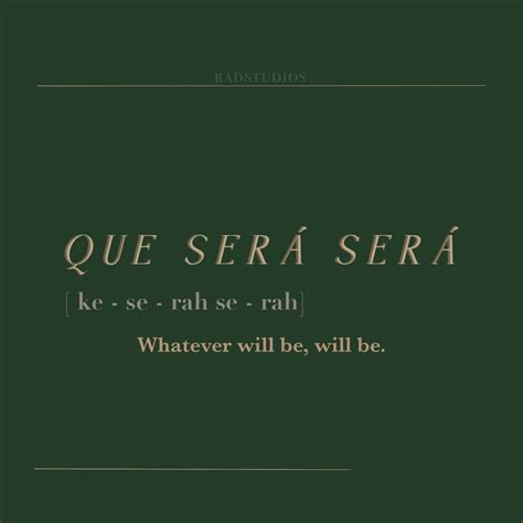 Whatever will be, will be | Cute spanish quotes, Beautiful spanish ...