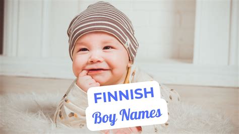 170 Unique Finnish Male Names for Your Baby - Mothers Always Right