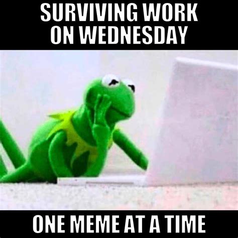 17 Wednesday Work Memes That Nail Hump Day Humor