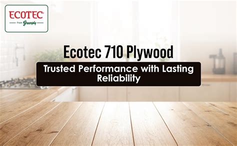 Greenply Ecotec 710 Plywood | Durable & Waterproof | Quality & Safety ...