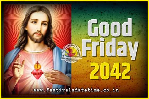 2042 Good Friday Festival Date and Time, 2042 Good Friday Calendar ...