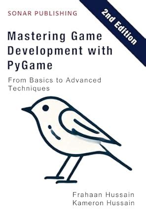 Mastering Pygame: From Basics to Advanced Game Development eBook ...