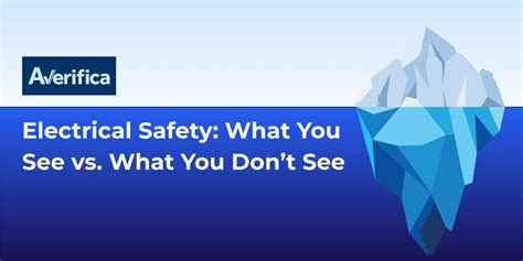 Electrical Safety: What You See vs. What You Don't See | Hidden ...