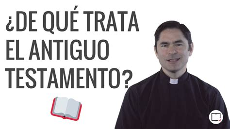 ¿De qué trata el Antiguo Testamento?   YouTube