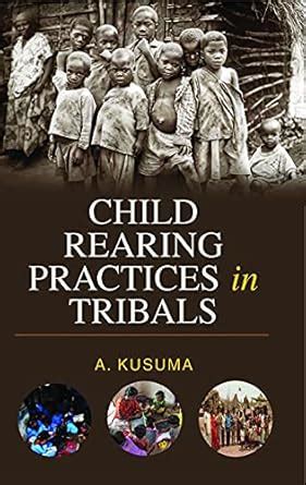 Buy Child Rearing Practices in Tribals Book Online at Low Prices in ...