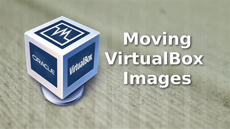 Copy VirtualBox VM to Another Computer 的图像结果