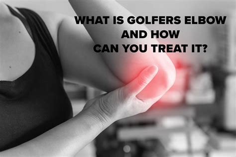 Golfing with golfers elbow: An expert perspective on what it is and how to treat it - National ...