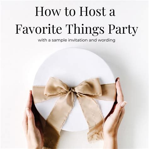 How to Host a Favorite Things Party - With Sample Wording - James ...