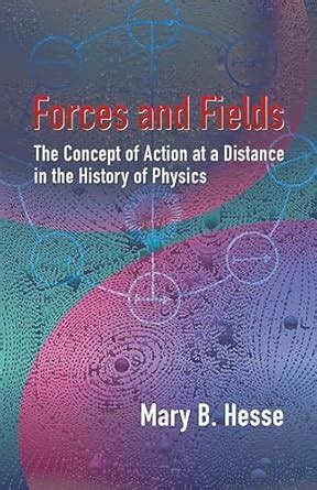 Buy Forces and Fields: The Concept of Action at a Distance in the ...