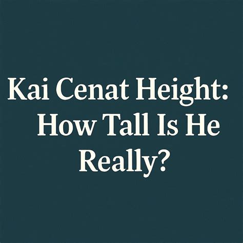 Kai Cenat Height: How Tall Is He Really?