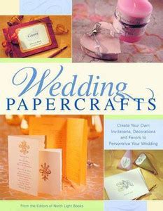 Wedding Papercrafts: Buy Wedding Papercrafts by Books North Light at ...