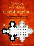 Temples with multiple garbhagrhas: an iconographic consideration of ...