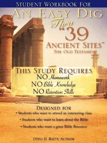 Student Workbook for an Easy Dig Thru 39 Ancient Sites : Batty, Otto D ...