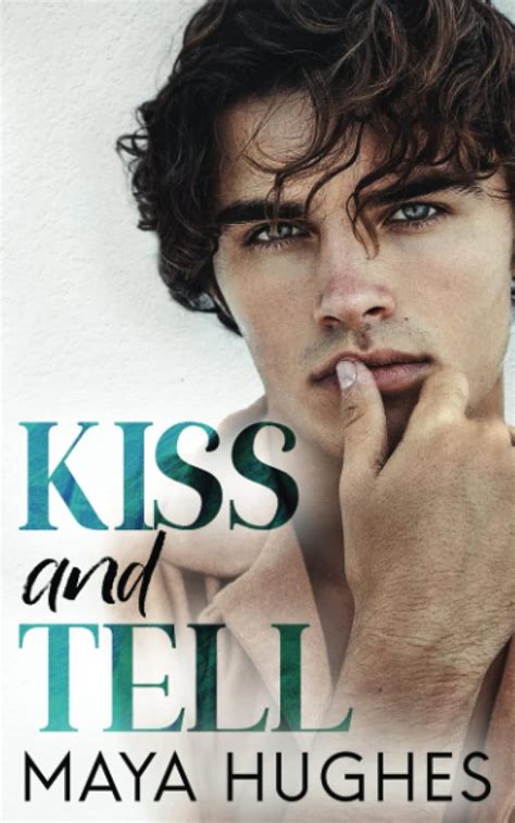 Kiss and Tell : Hughes, Maya: Amazon.in: Books